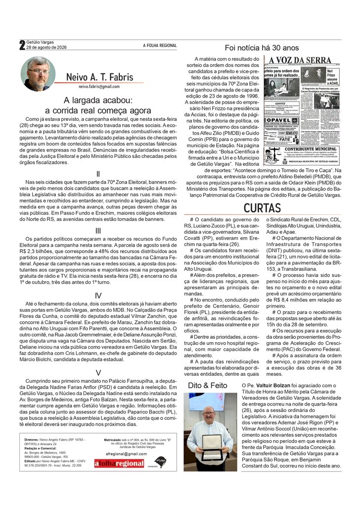 A largada acabou: a corrida real começa agora, por Neivo A T Fabris. Edição 28/8/2026