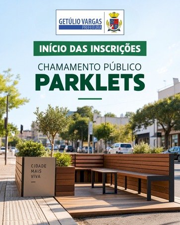 Getúlio Vargas abre Chamamento Público  para implantação de parklets