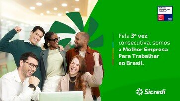 Sicredi é a Melhor Empresa para Trabalhar no Brasil pelo terceiro ano consecutivo