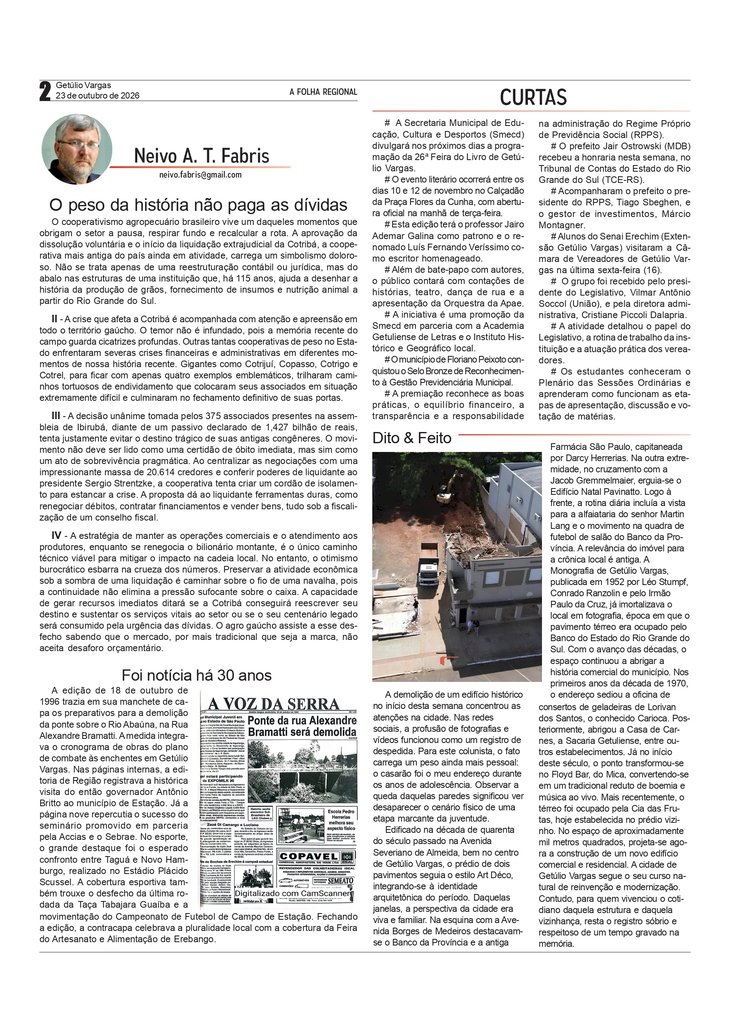O peso da história não paga as dívidas, por Neivo A T Fabris. Edição 23/10/2026